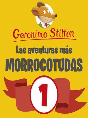 cover image of Las aventuras más morrocotudas de Geronimo Stilton 1